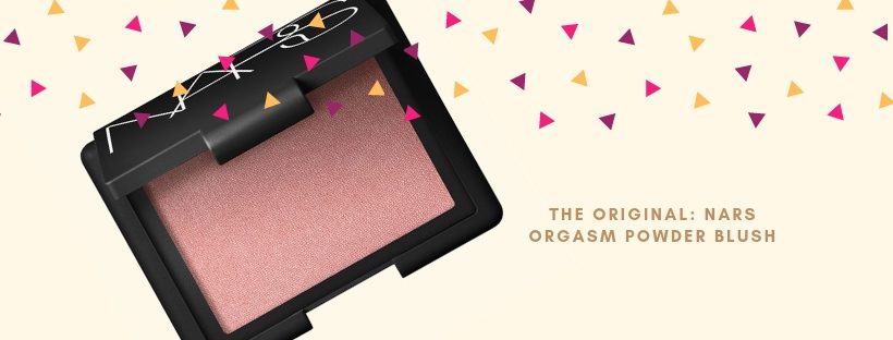 These 8 Nars Orgasm Blush Dupes Will Save You Money - A Beauty Edit